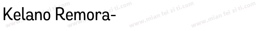 Kelano Remora字体转换